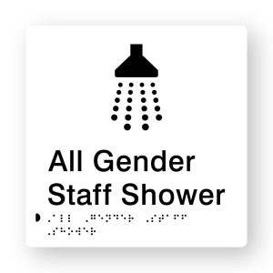 All Gender Staff Shower Braille Sign in Tactile printed White Acrylic. White Sign panel with Black Shower Symbol. Black Text reads All Gender Staff Shower Black Braille Text is shown