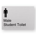 Male Student Toilet Braille Sign in Anodised Aluminium. Silver Sign panel with Black Male Symbol, Black Text reads Male Student Toilet. Braille Text is shown